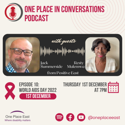 Ep 10 One Place in Conversations: World Aids Day 2022 episode artwork