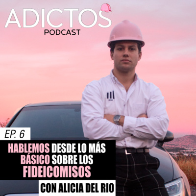 ADICTOS podcast