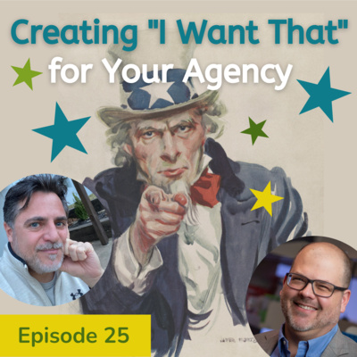 Creating "I Want That" for Your Digital Agency