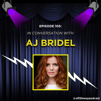 IN CONVERSATION WITH AJ BRIDEL - Episode 105