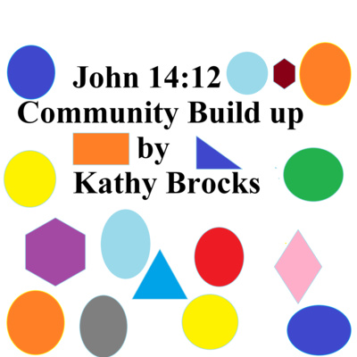 John 1412 community build up by KATHY BROCKS 