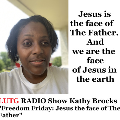 They got it now Freedom Friday Jesus the Face of The Father"