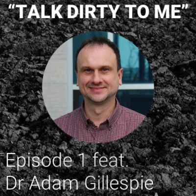 "Talk Dirty to Me" Episode 1 feat. Dr. Adam Gillespie
