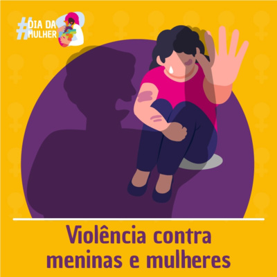 Violências contra meninas e mulheres. Convidada: Tatiana Fonseca