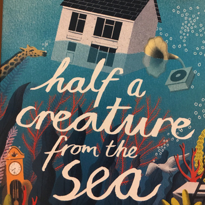 Half a creature from the sea - By David Almond 