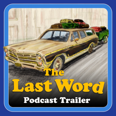 The Last Word Podcast Musical Trailer