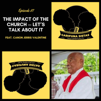 07. The Impact of the Church - Let's Talk About It w/ Canon Jerris Valentine