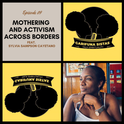 09. Mothering and Activism Across Borders w/ Sylvia Sampson Cayetano