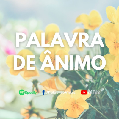 Deus tem um propósito nesta tua luta - Palavra de Ânimo episode artwork