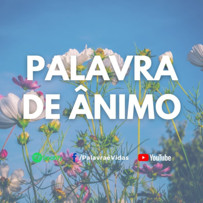 Buscai ao Senhor enquanto ele está perto - Palavra de Ânimo Hoje episode artwork
