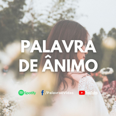 A escolha certa nas verdades da Palavra de Deus - Palavra de Ânimo episode artwork
