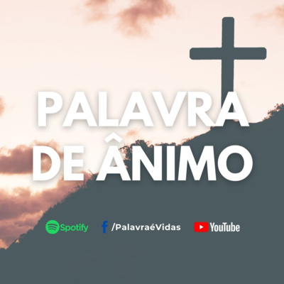 A vida de Deus operando em nós - Palavra de Ânimo Hoje episode artwork