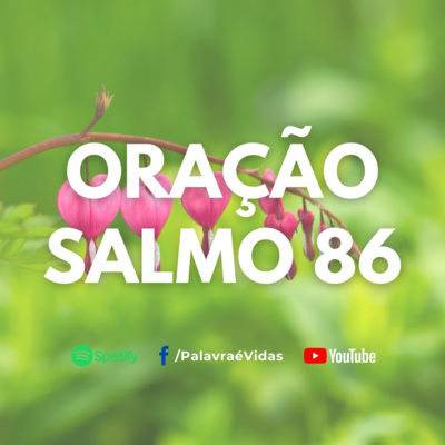 Oração com base no Salmo 86 - Um Clamor a Deus episode artwork