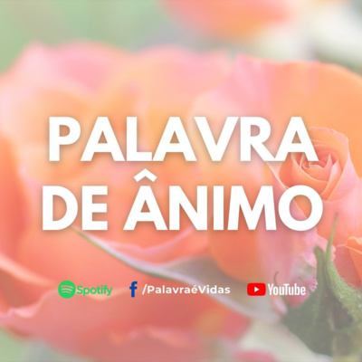 Deus cuida de ti o tempo todo - Palavra de Ânimo episode artwork