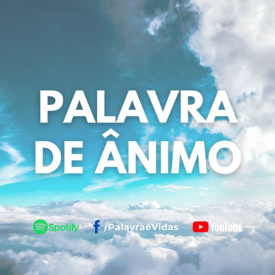 Há um Deus nos céus que contempla todas as coisas - Palavra de Ânimo episode artwork