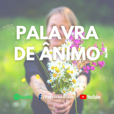Vivifica-me Senhor pela tua Palavra - Palavra de Ânimo episode artwork