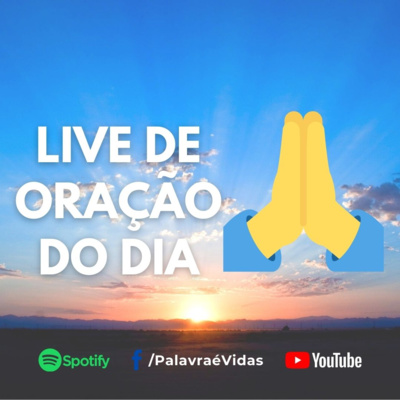A oração da fé me fará avançar e progredir - Live de Oração do Dia episode artwork
