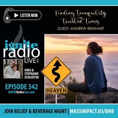 EPISODE 342: FINDING TRANQUILITY IN TROUBLED TIMES | Consequential Conversation with Andrew Reinhart