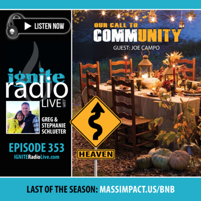 EPISODE 353: WITH JOE CAMPO | Our Call to CommUNITY