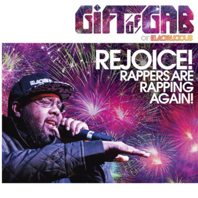 Thismightbeabittooquickforme | Gift of Gab - Rejoice! Rappers are Rapping Again! episode artwork