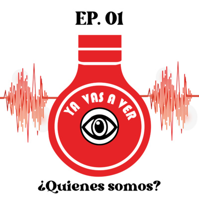 Ep1. ¿Quiénes Somos?