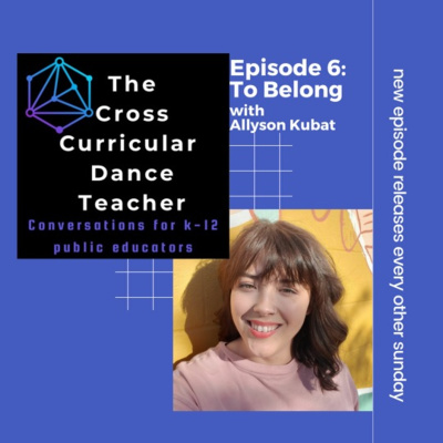 The Cross Curricular Dance Teacher Conversations for K-12 Public Educators