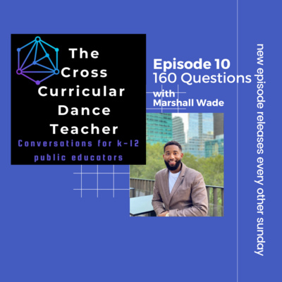 The Cross Curricular Dance Teacher Conversations for K-12 Public Educators