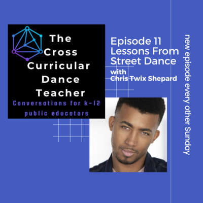 The Cross Curricular Dance Teacher Conversations for K-12 Public Educators