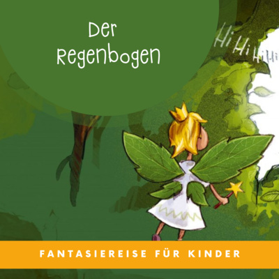 Fantasiereise für Kinder - Entspannungsübungen für Kids, gegen Stress und innere Unruhe, Traumreisen