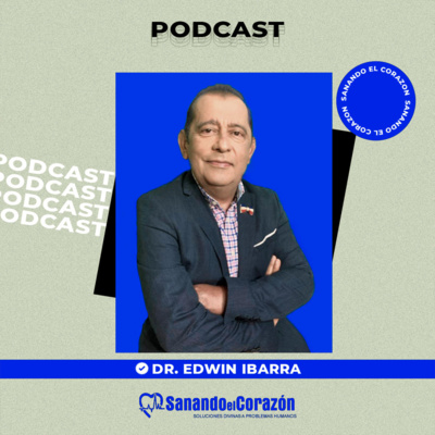 Sanando el Corazón | Podcast