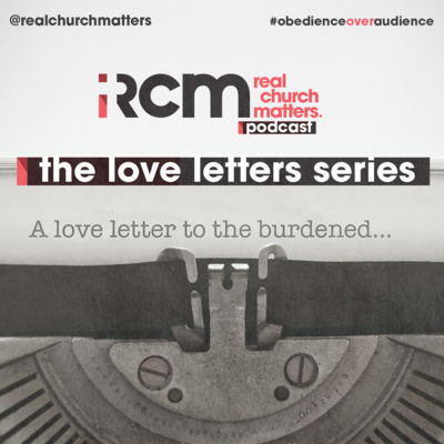 Episode 141 - A Love Letter to the Burdened