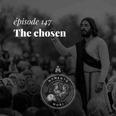 MM147: La série The Chosen