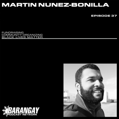 Episode 037: Martin Nuñez-Bonilla