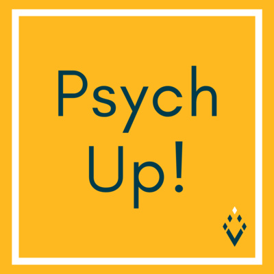 Psych Up!