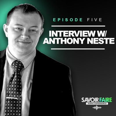 Episode 5: Interview with Anthony Neste