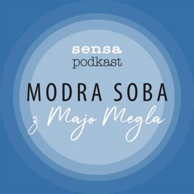 3 - MODRA SOBA z Majo Megla (Sensa podkast) – CHEN SHINING in TINA HRIBAR o zdravju v tradicionalni kitajski medicini, taj čiju in či gongu.