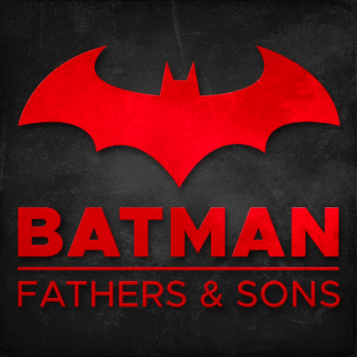 Batman - Fathers & Sons