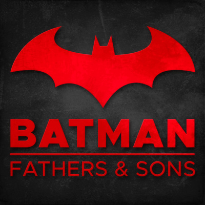 Batman: Fathers & Sons