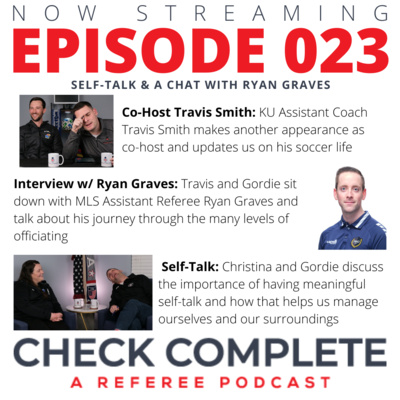 Check Complete Podcast Episode 023 - Self-Talk and an interview with Ryan Graves
