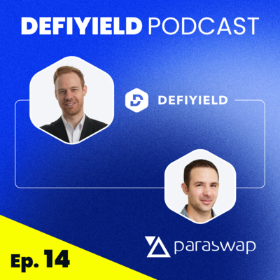 Ep. 14: PARASWAP's Founder - How to Find the Best Rates to Swap Tokens! Better Than 1inch Coop with Ledger!