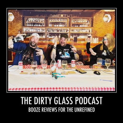 The Dirty Glass Podcast - The Pilot episode artwork