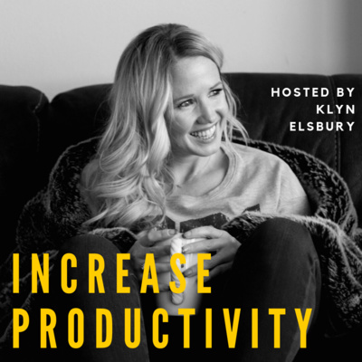 Productivity & time management mindset hacks - hosted by Klyn Elsbury