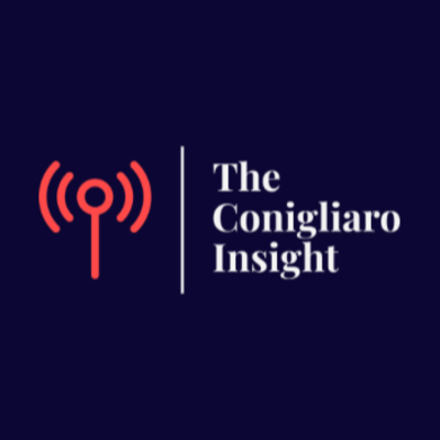 The Conigliaro Insight Podcast