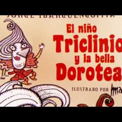 Cuento: El niño Triclinio y la bella Dorotea