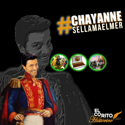El Corito Histórico #ChayanneSeLlamaElmer 59 - Bolívar molesto en Carúpano | La invasión a Curazao