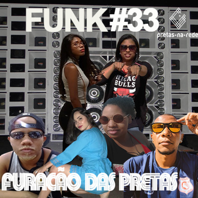 Pretas na Rede #33 - FUNK