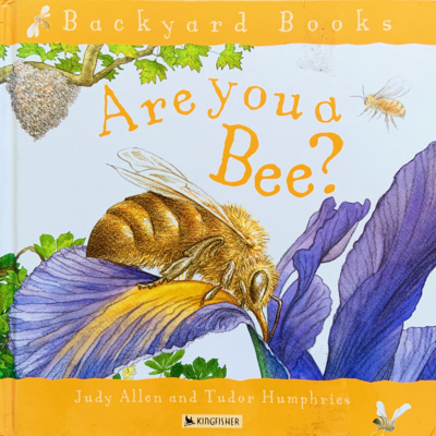 [ EARTH DAY SPECIAL ] Are You A Bee? ( Backyard Books ) By Judy Allen | READ ALONG VIDEO | Kids Book Read Aloud ( Ages 5 - 8 )