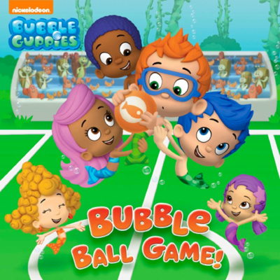 🐟 Stories for Kids Read Aloud 🐟 Bubble Guppies Bubble Ball Game [ READ ALONG VIDEO ON SPOTIFY ]