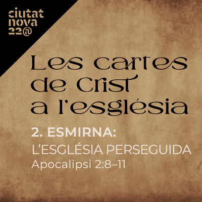 2. Cartes de Crist: Esmirna — L’església perseguida (Apocalipsi 2:8–11) episode artwork