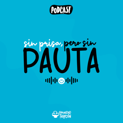Sin Prisa Pero Sin Pauta - Una Historia Feliz